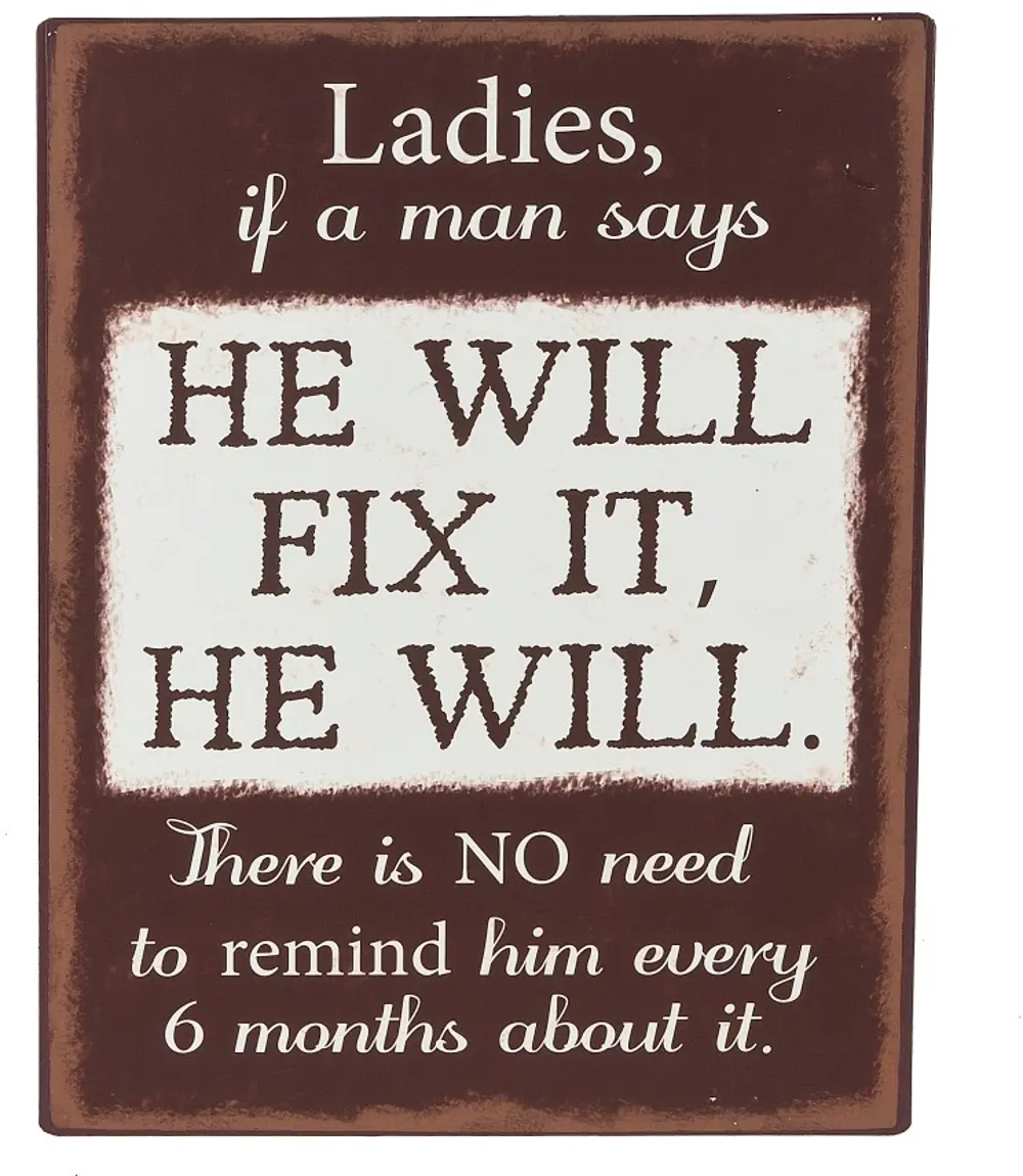 'Ladies, if a man says...' Plaque-1