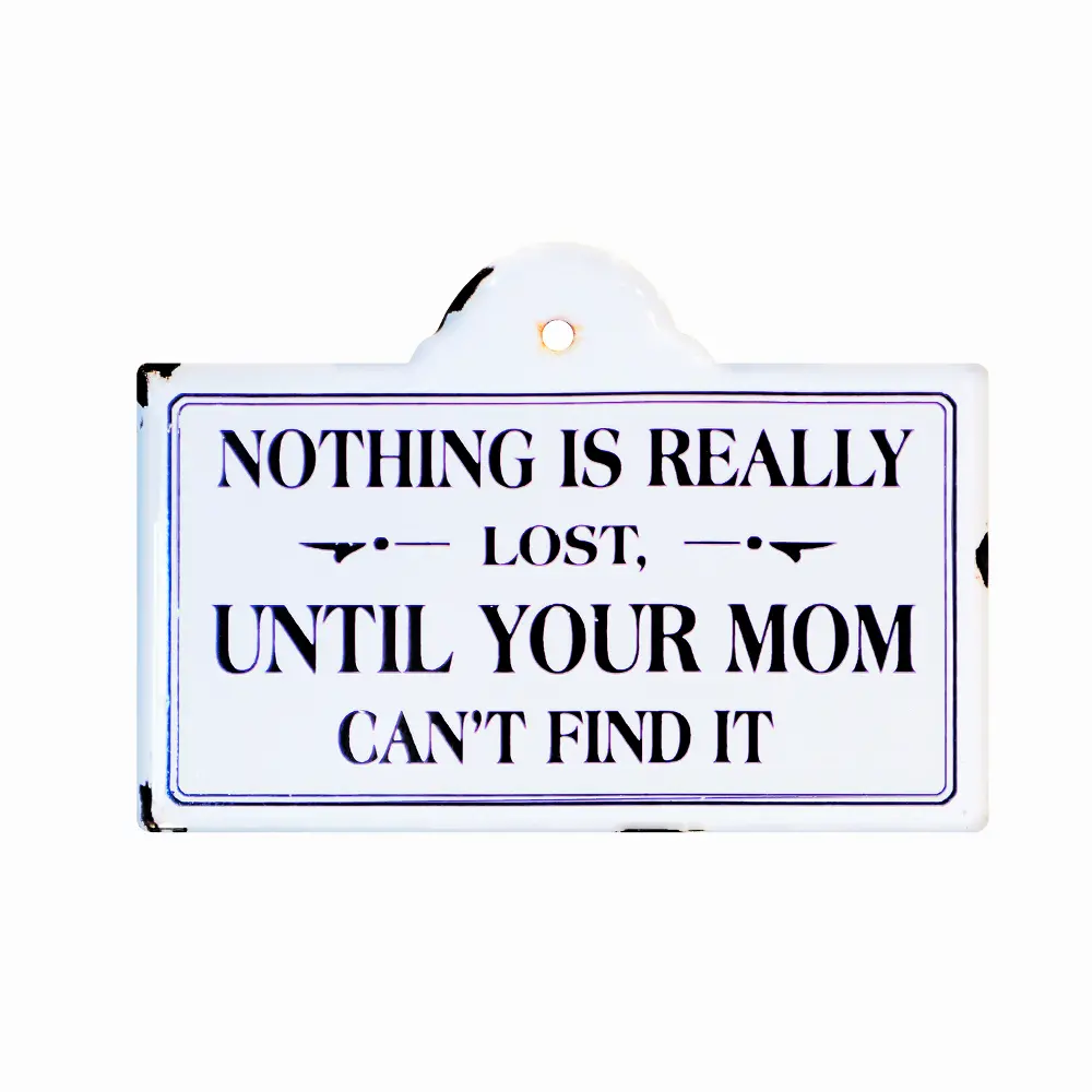 Nothing Is Really Lost White Enamelware Sign-1