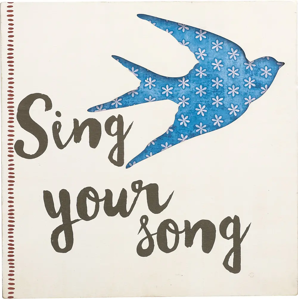 Pierced Wood Sing your Song Sentiment Wall Art-1