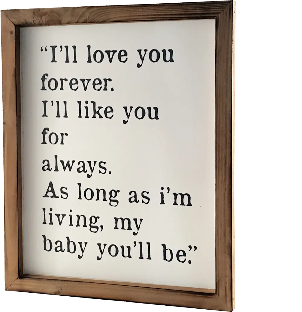 I'll Love You Forever Wooden Framed Sign-1