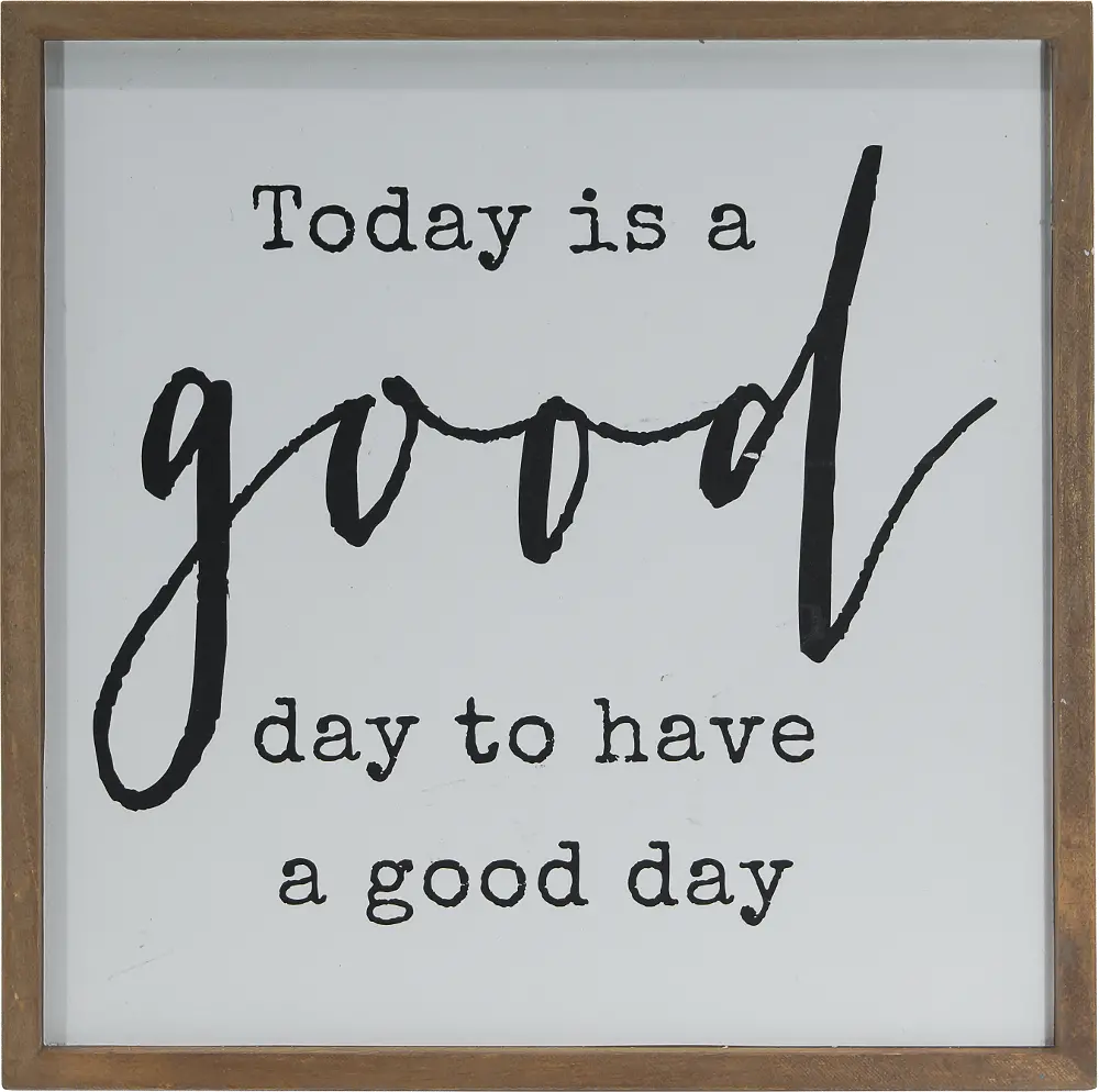Wooden Today is a Good Day to Have a Good Day Wall Sign-1