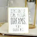 White, Black and Gold Don't Give Up On Dreams Metal Sign